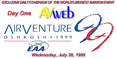 AVweb's AirVenture '99 Coverage - Day 1
